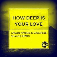 HOW DEEP IS YOUR LOVE(CALVIN H by SHAAN.J