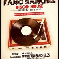 Fano Sánchez Session Disco House Enero 2012 by Fano Sánchez