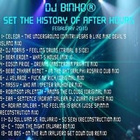 Set 02 The History of After Hours - Fev 2010 by DJ Binho Uckermann