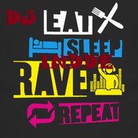 Eat Sleep Rave Repeat (The EDM Tipe Mix) DJ INDRANIL by dj god