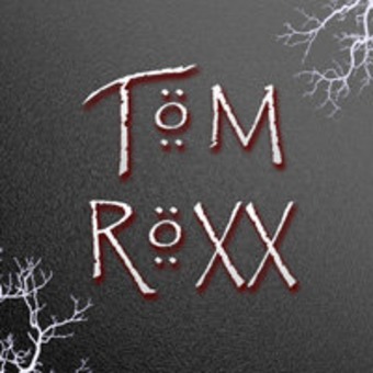 Tom RoXX