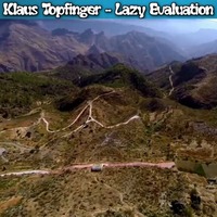 Klaus Topfinger - Lazy Evaluation by todeskurve