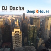 DJ Dacha - Deep R House - DL120 by DJ Dacha NYC