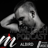 mnmltech Podcast #003 with AlBird by mnmltech