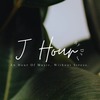 J Hour