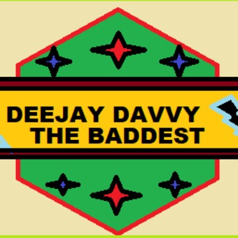 Dj Davvy The Baddest
