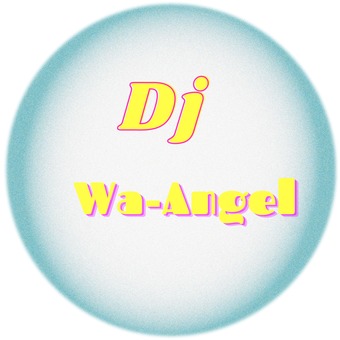 DJ WA-ANGEL