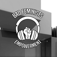 Bad Feminists in the Mix