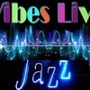 VIBES-LIVE JAZZ AND BLUES RADIO