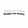 Shaigos Da Deejay