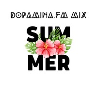 Summer Mix by DOPAMINA.FM