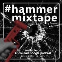 Hammer Mixtape Electro #73 PowerUp mix by Hammer Mixtape Electro by Sznoka