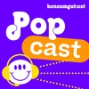 Popcast - Der Podcast beim KONSUMGUT:OST