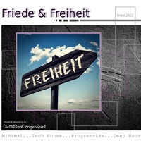Friede&amp;Freiheit by DieMitDenKlängenSpielt