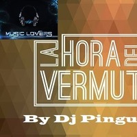 La Hora del Vermut Music Lovers by Dj Pinguri