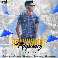 BOLLYWOOD FREQUENCY THE ALBUM - DJ PARTH