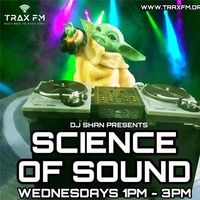 Shan &amp; The Science Of Sound Show Show Replay On www.traxfm.org - 5th May 2021 by Trax FM Wicked Music For Wicked People