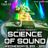 Shan &amp; The Science of Sound Show Replay On www.traxfm.org - 16th March 2022 by Trax FM Wicked Music For Wicked People