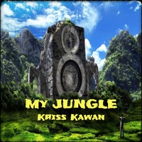 &quot;MY JUNGLE&quot; Mixtape By Kriss Kawan by Kriss Kawan