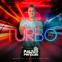 TURBO SET 2k18 by Paulo Pringles