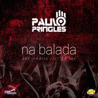 Na Balada JP - 25.02.2016 by Paulo Pringles