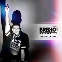 BrenoBarreto - JUN'2015 - PODCAST by Breno Barreto