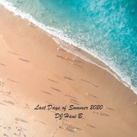 DJ Hani B - Last Days Of Summer 2020 by DJ Hani B