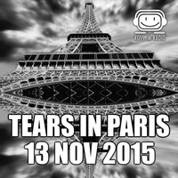 TEARS IN PARIS (Studio77-Edit / 13-11-2015) by DAS ROSS IM RADIO