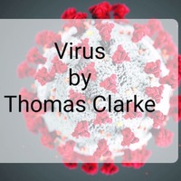 Virus by Thomas Clarke