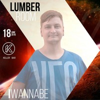 I Wannabe - 18 Jun 2016 - Lumber Room at Keller Bar promo mix by Lumber Room DnB