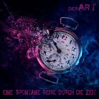derART - Eine spontane Reise durch die Zeit (14.06.2021) by derART