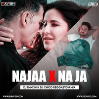 Sooryavanshi - Najaa X Na Ja (DJ Ravish &amp; DJ Chico Reggaeton Mix) by DJ Ravish & DJ Chico