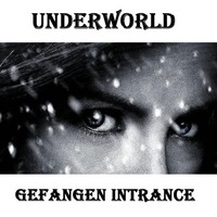 Underworld (Born Slippy- Set) by Gefangen Intrance