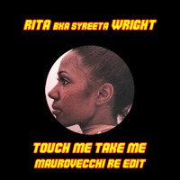 Rita b.k.a. Syreeta - Touch Me Take Me (Mauro Vecchi re-edit) by maurovecchi