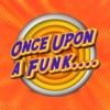 Once Upon A Funk
