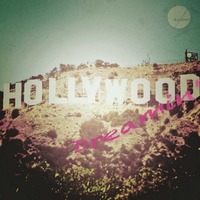 Dj Exceed - Hollywood Dreamin' (2016) by Dj Exceed