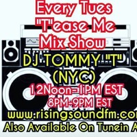 &quot;T&quot;ease Me Mix Show 9.15.20 DJ TOMMY &quot;T&quot; (NYC) by TOMMYTNYC