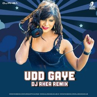 UDD GAYE (Dj Rhea remix)|RITVIZ|All India Bakchod|AIB|Bacardi House Party Sessions| by Dj Rhea