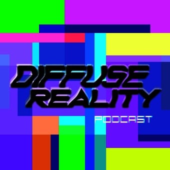 Diffuse Reality Podcast