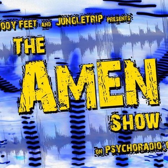 Bloody Feet &amp; JungleTrip pres. The Amen Show on psychoradio.org