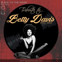 Black to the Music #38 - Tribute to BETTY DAVIS (May 2022) by Black to the Music