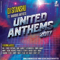 United Anthems 2017 - DJ Sitanshu Ft. Various Artist