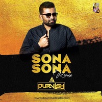 SONA SONA - (DESI TADKA MIX) DJ PURVISH by DJ Purvish