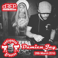 Damien Jay - Undisputed Grooves (26/03/16) by D3EP Radio Network