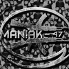 Maniak-47
