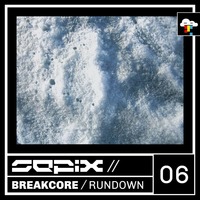 Breakcore Rundown Six by Sepix