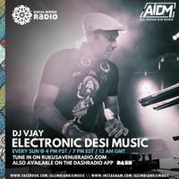 Electronic Desi Music - Rukus Avenue Radio Show 2 - DJ Vjay by AIDM