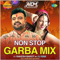 Non Stop Garba Mix -  DJ Rink Ft. Rakesh Barot by AIDM