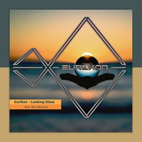 Eurikon - Looking Glass (feat. MC TabLloyd) by RecordFactory