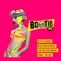 Mixtape Bootie Rio Baianinha Inteirinha pra mim by riobootie